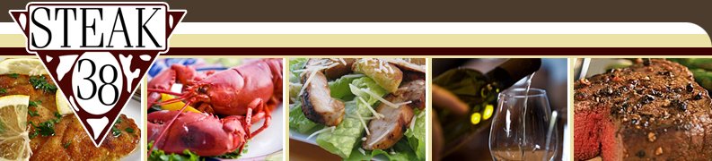 Steak 38 steakhouse banner with signature dishes